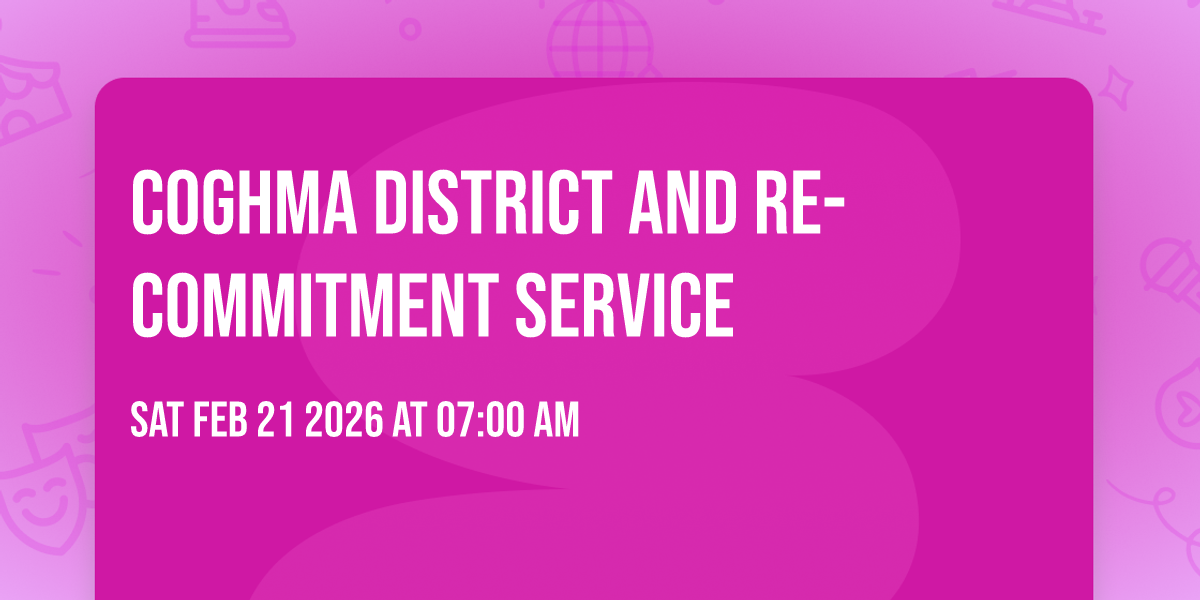 COGHMA District and Re-commitment service 