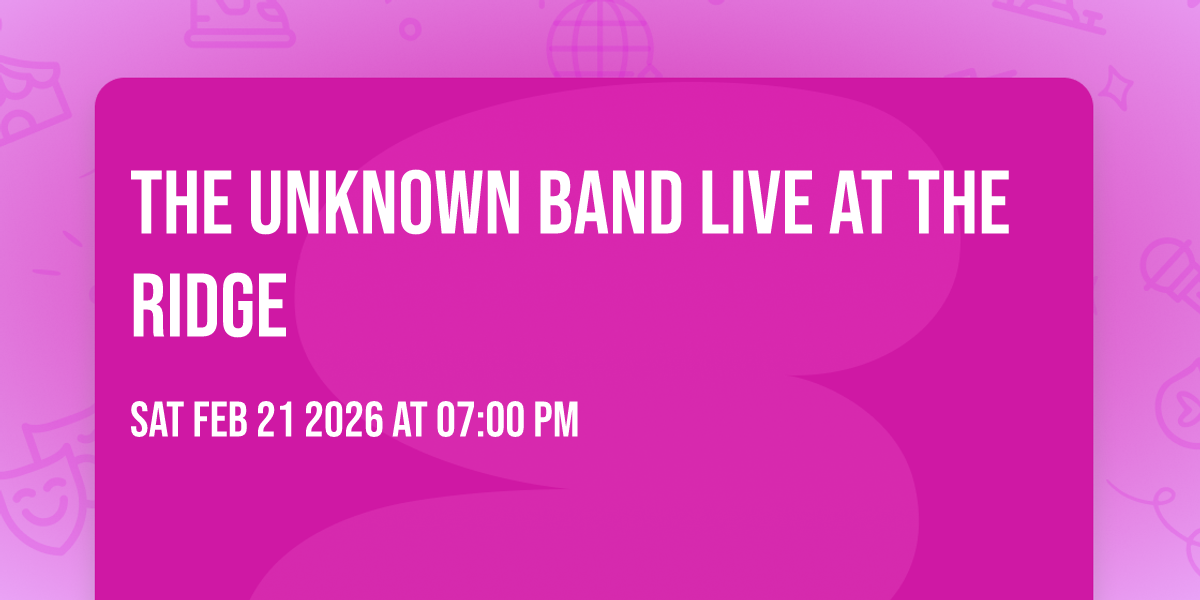 The Unknown Band LIVE at The Ridge