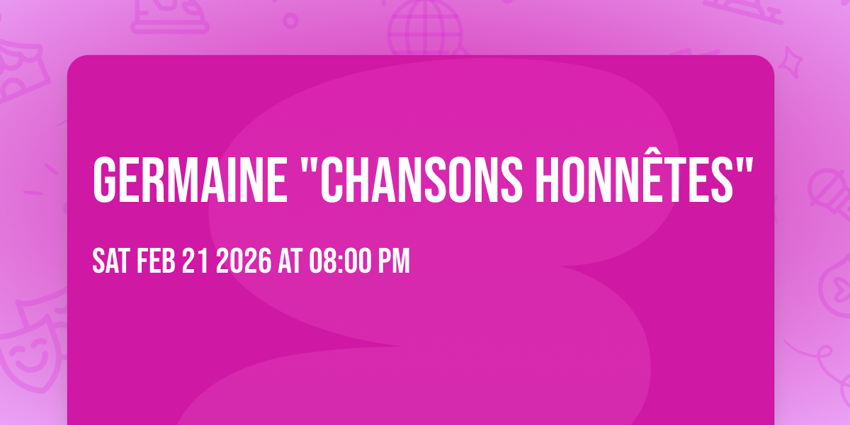 Germaine "Chansons honnêtes"