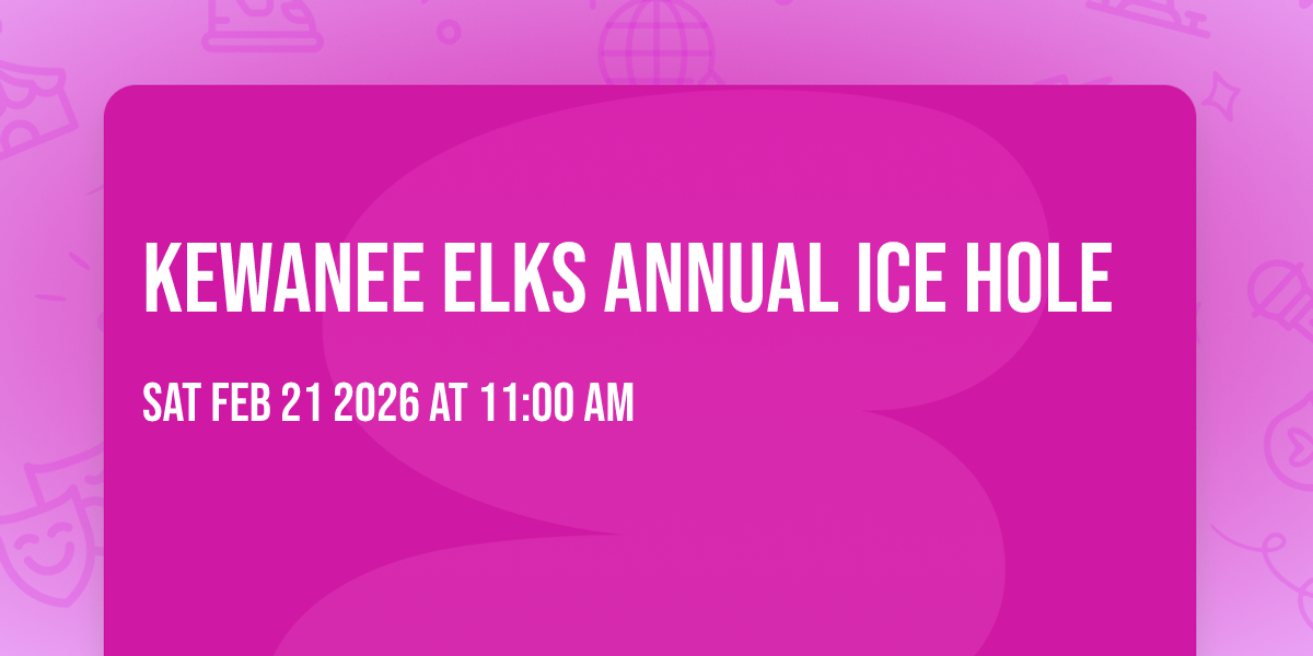 Kewanee Elks Annual Ice Hole