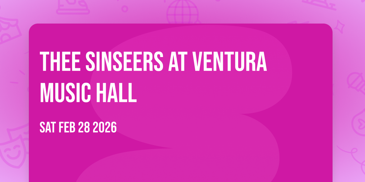 Thee Sinseers at Ventura Music Hall