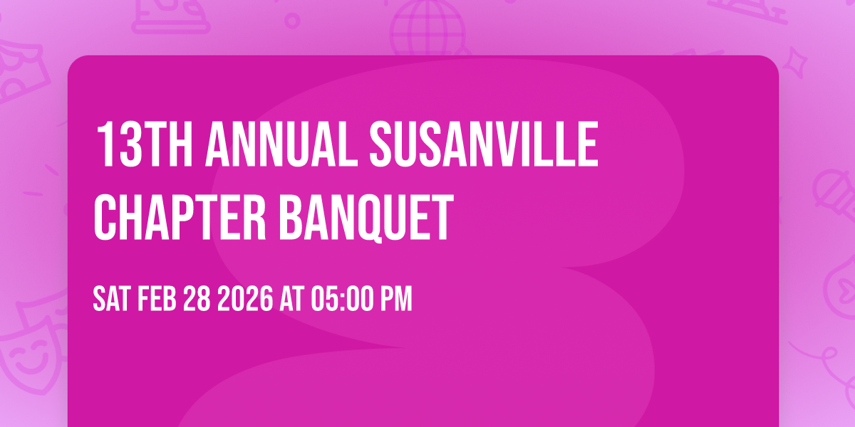 13th Annual Susanville Chapter Banquet