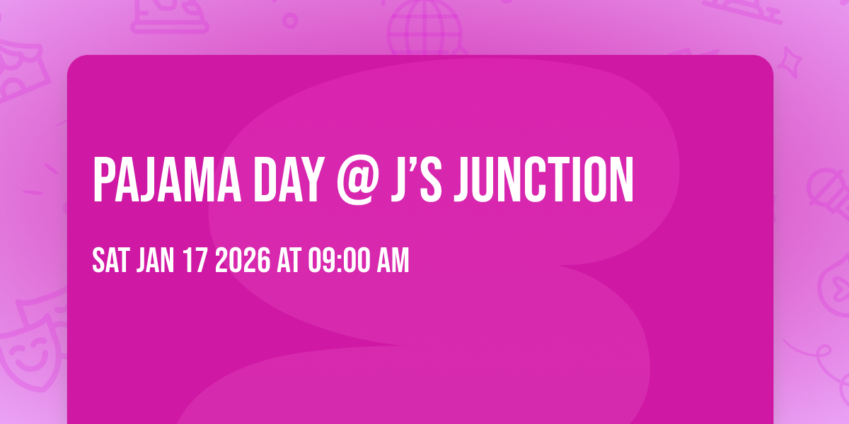 Pajama Day @ J’s Junction