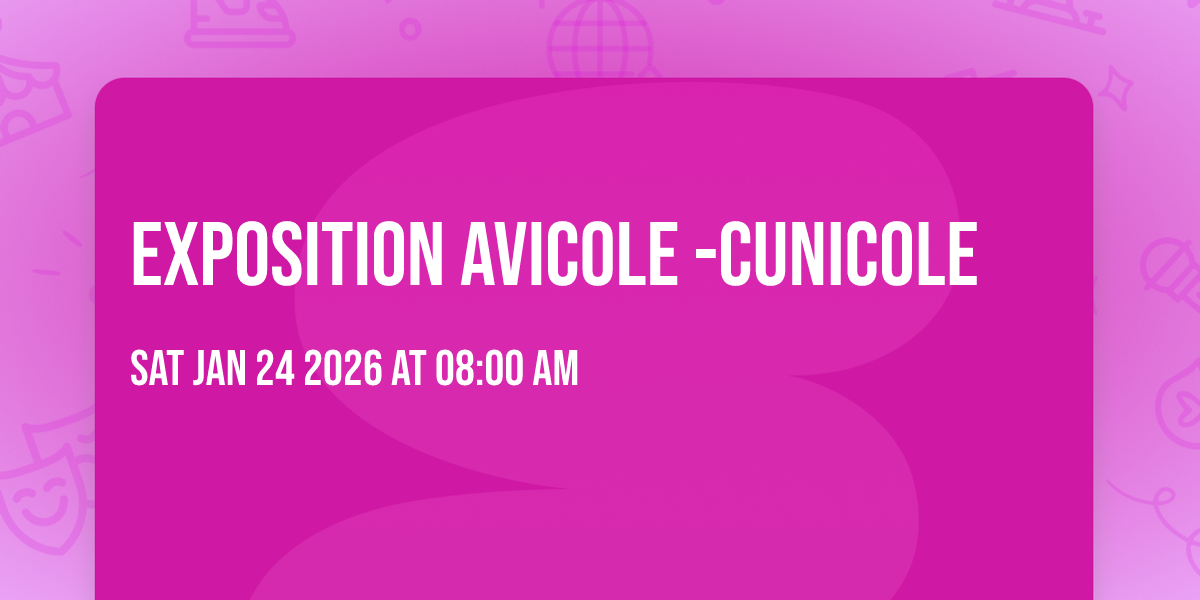 Exposition Avicole -Cunicole 