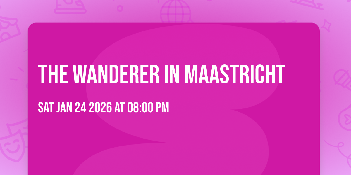 The Wanderer in Maastricht