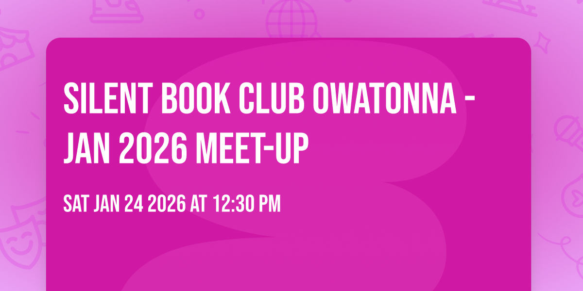 Silent Book Club Owatonna - Jan 2026 Meet-Up