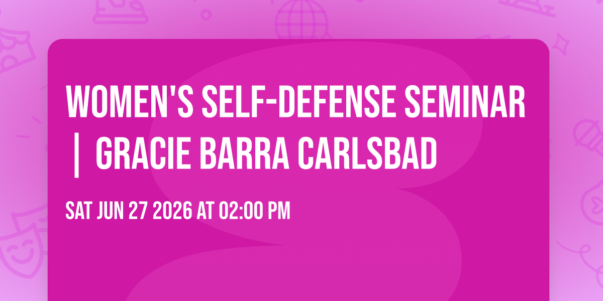 Women's Self-Defense Seminar | Gracie Barra Carlsbad