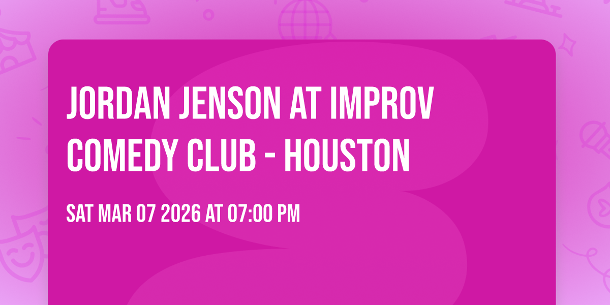 Jordan Jenson at Improv Comedy Club - Houston