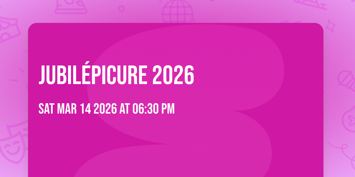 JUBILÉPICURE 2026