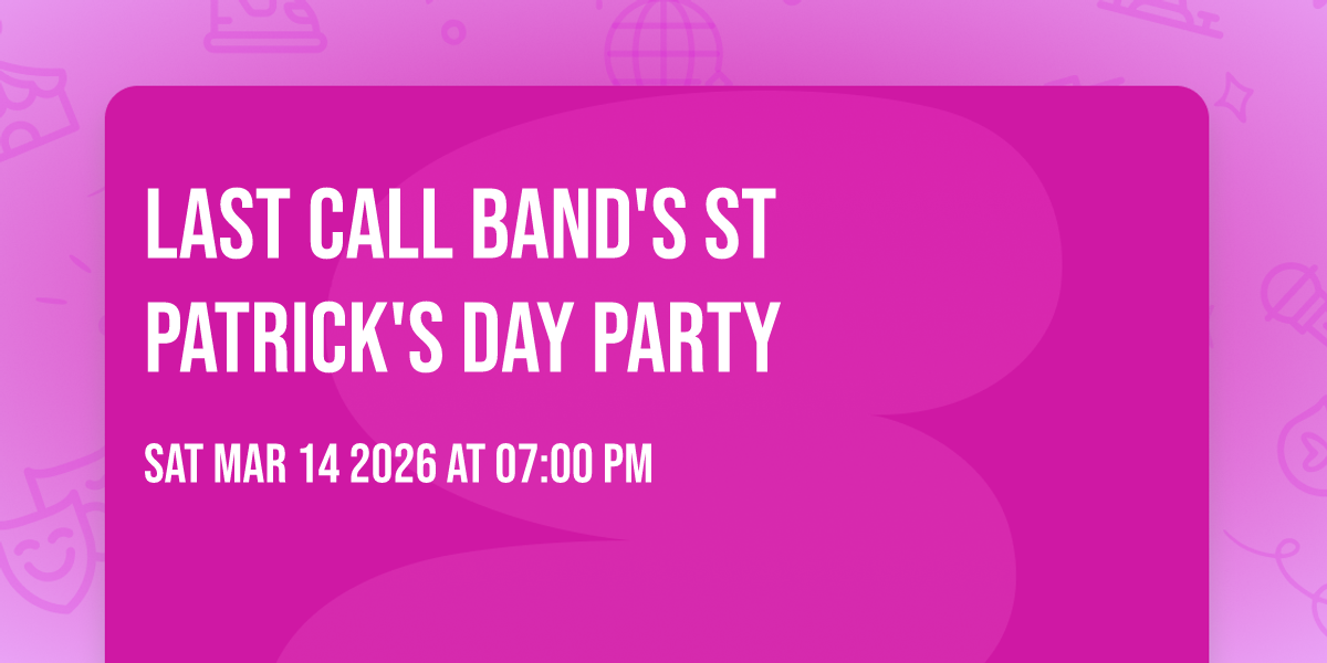 Last Call Band's St Patrick's Day Party 