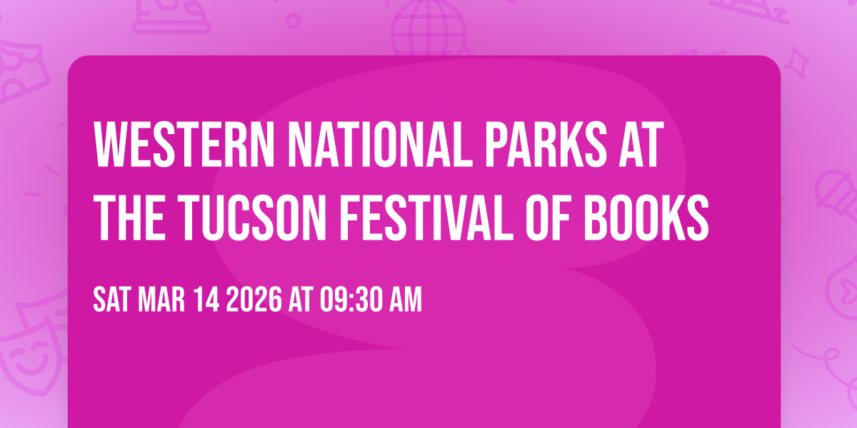 Western National Parks at the Tucson Festival of Books 
