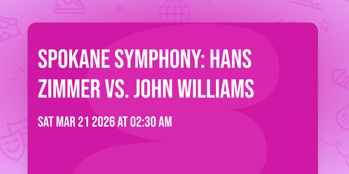 Spokane Symphony: Hans Zimmer vs. John Williams