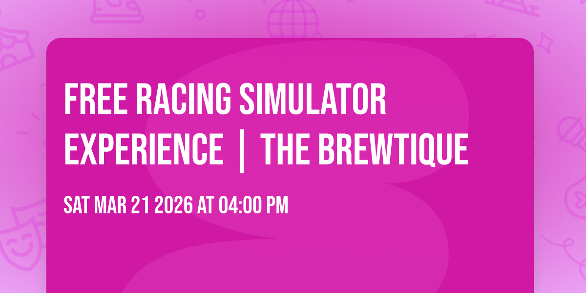 Free Racing Simulator Experience | The Brewtique