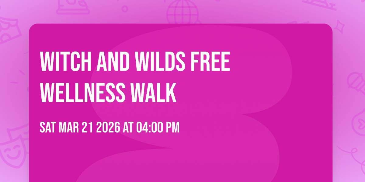 Witch and Wilds free wellness walk 