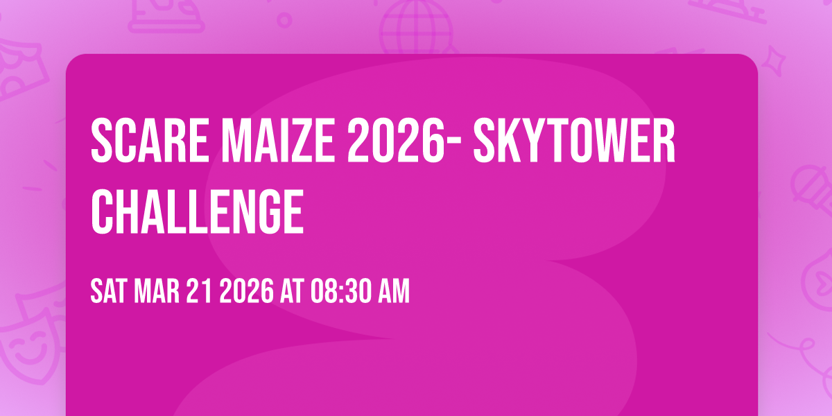 Scare maize 2026- Skytower challenge 