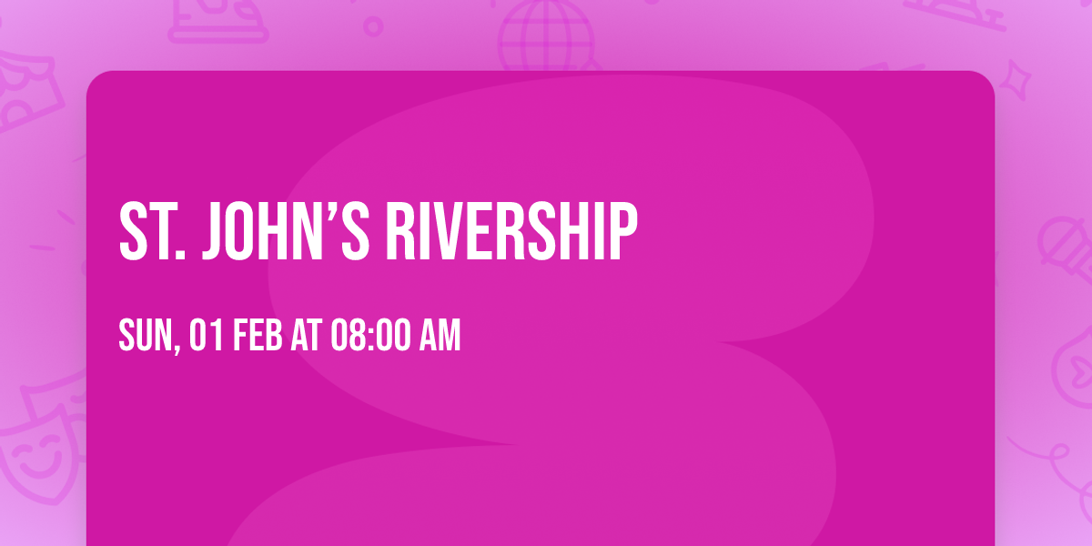 ST. JOHN\u2019S RIVERSHIP 