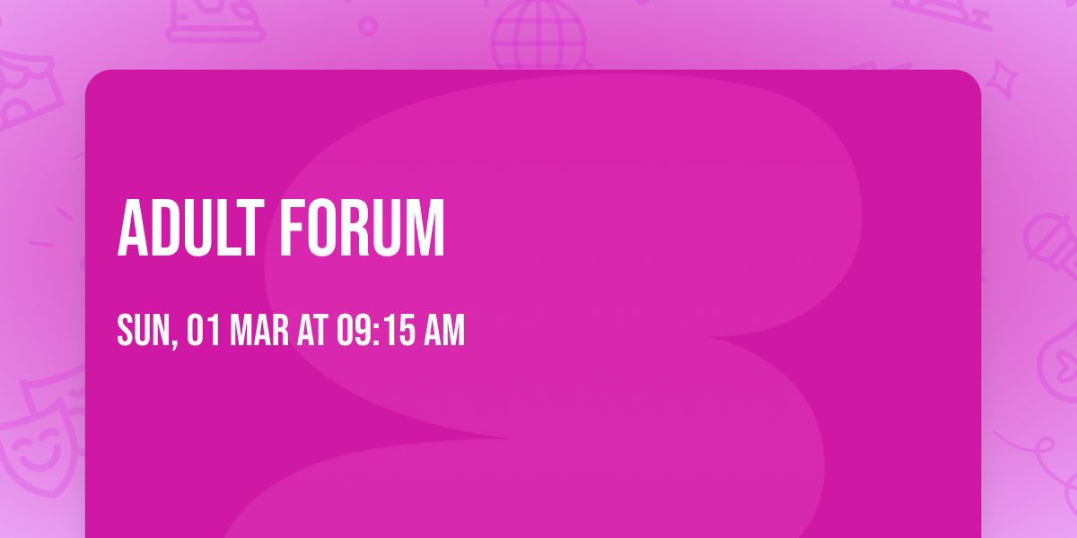 Adult Forum