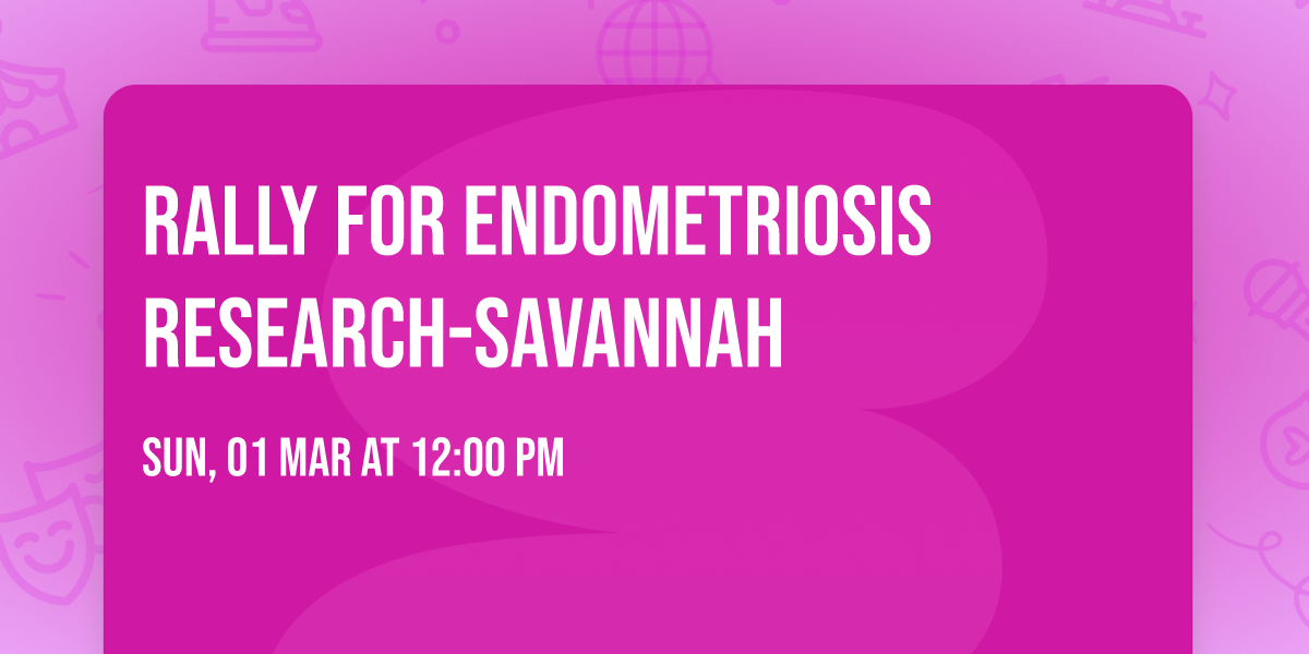 Rally for Endometriosis Research-Savannah 