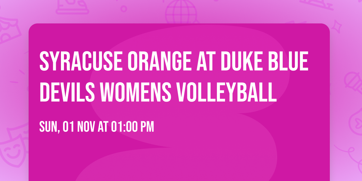 Syracuse Orange at Duke Blue Devils Womens Volleyball