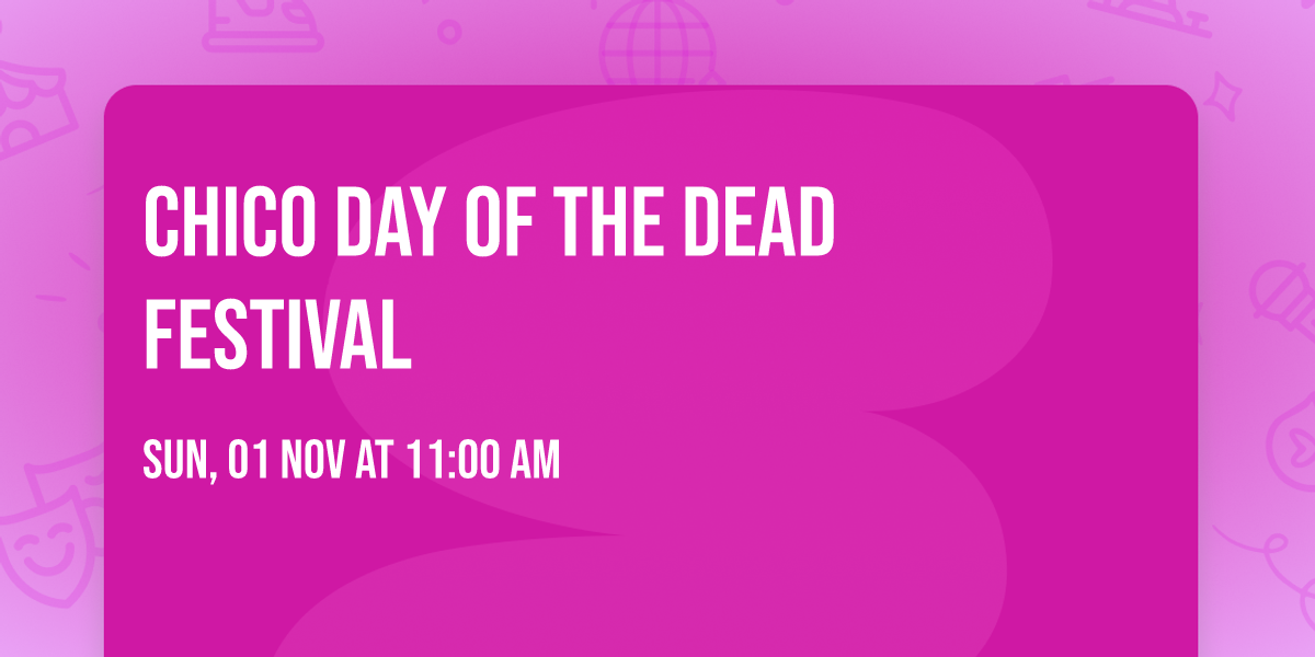 Chico Day of the Dead Festival