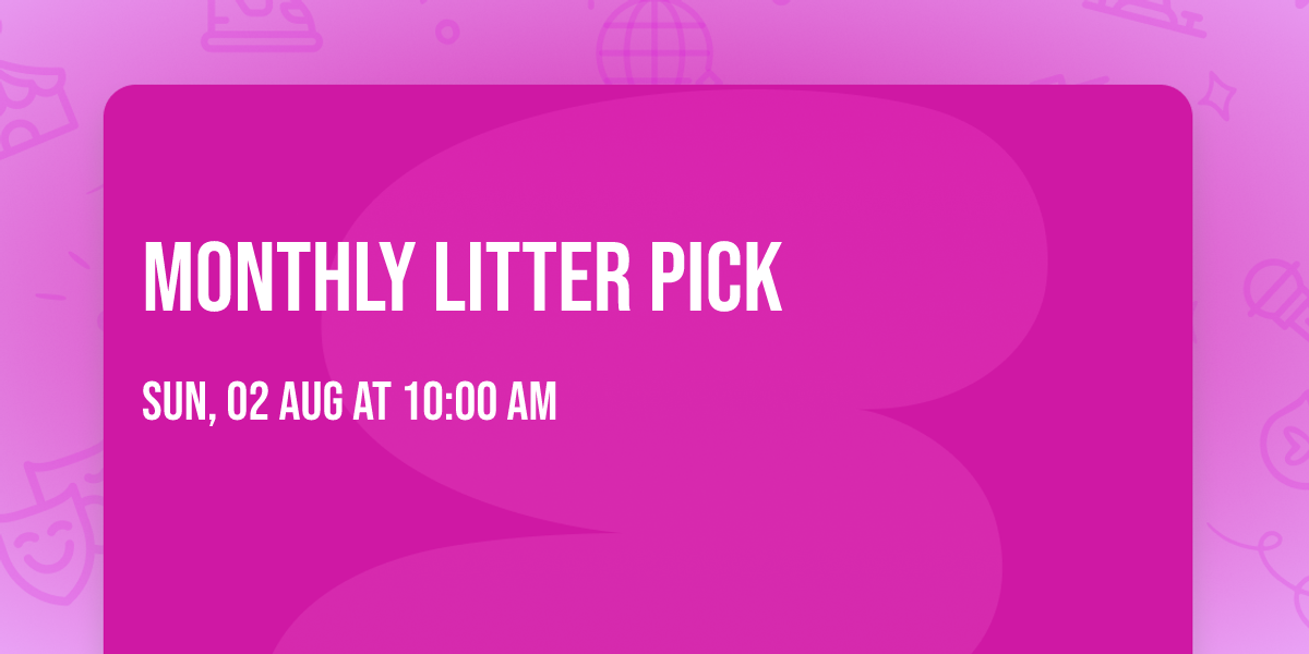 Monthly Litter Pick