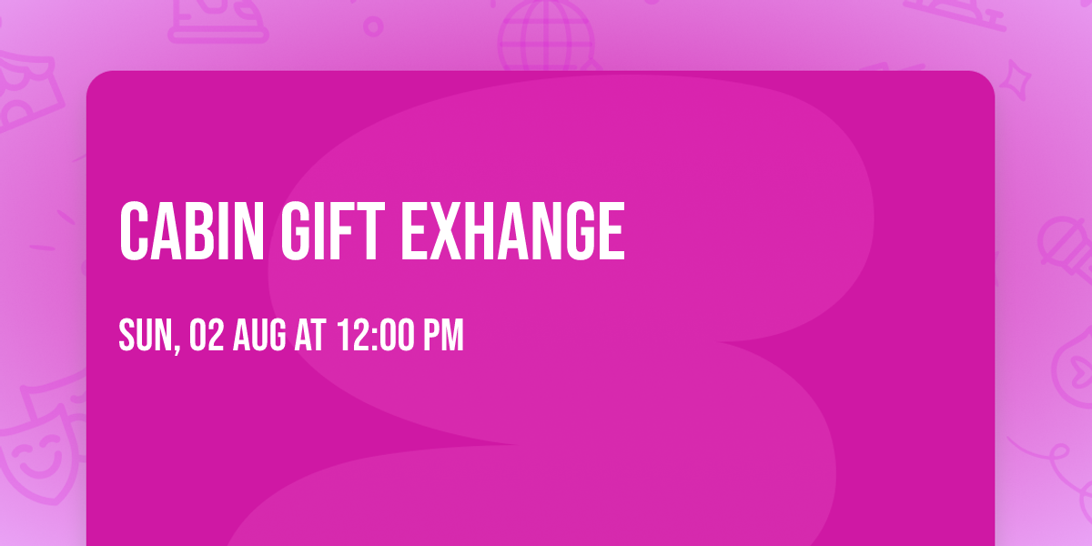 Cabin Gift Exhange