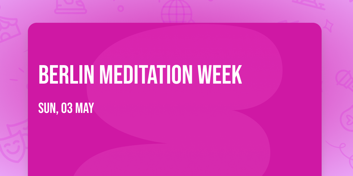 Berlin Meditation Week