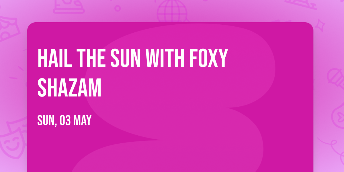 Hail the Sun with Foxy Shazam