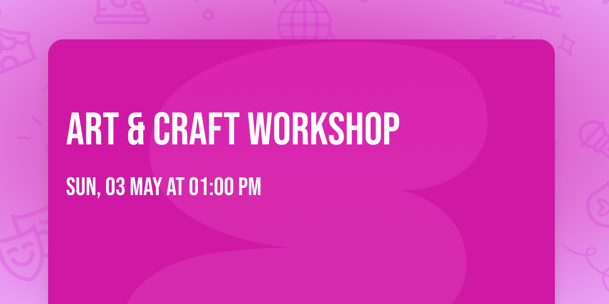 Art & Craft Workshop