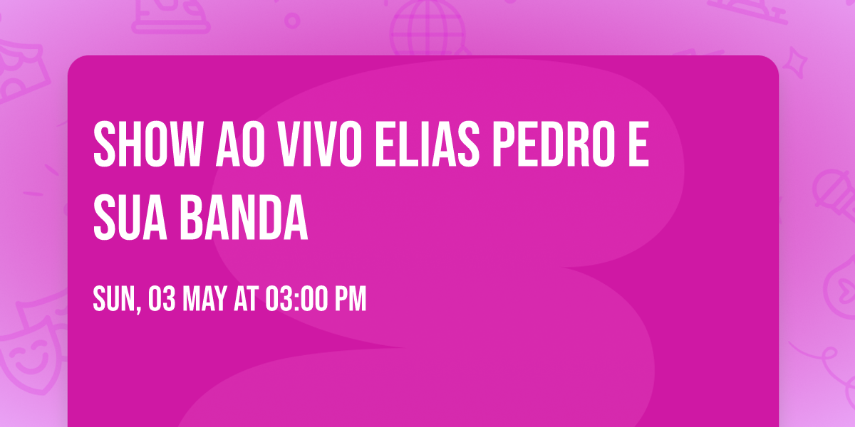 Show ao vivo Elias Pedro e Sua Banda
