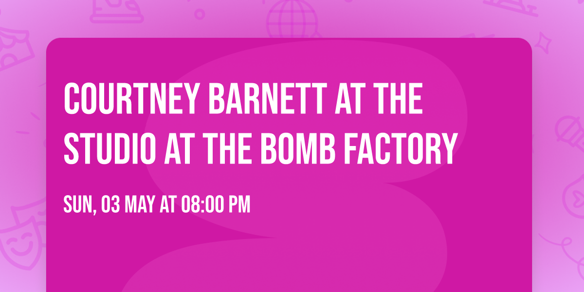 Courtney Barnett at The Studio at The Bomb Factory