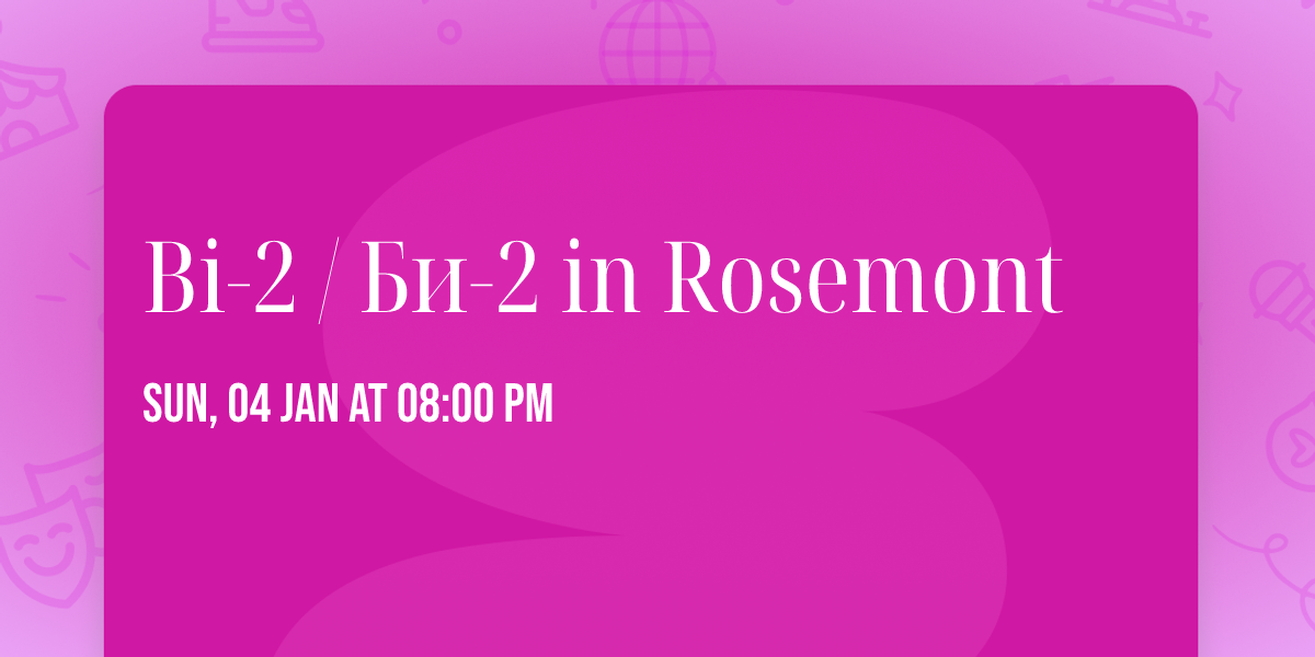 Bi-2 \/ \u0411\u0438-2 in Rosemont