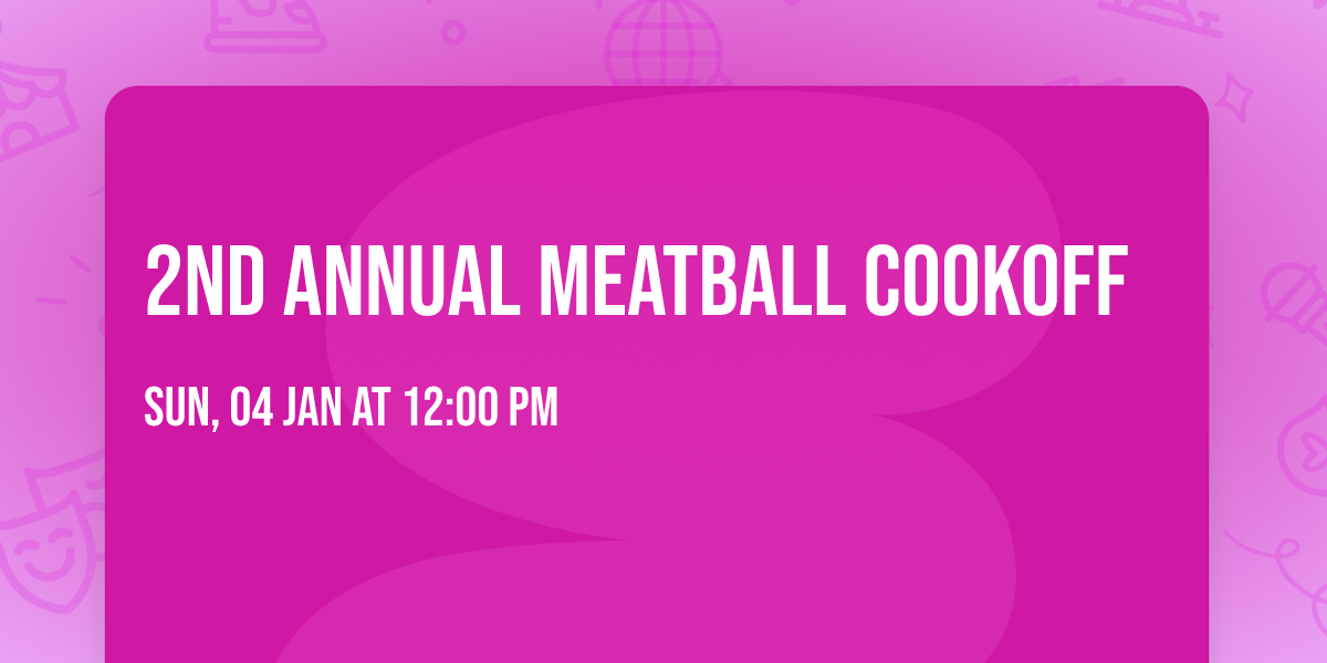 2nd Annual Meatball Cookoff