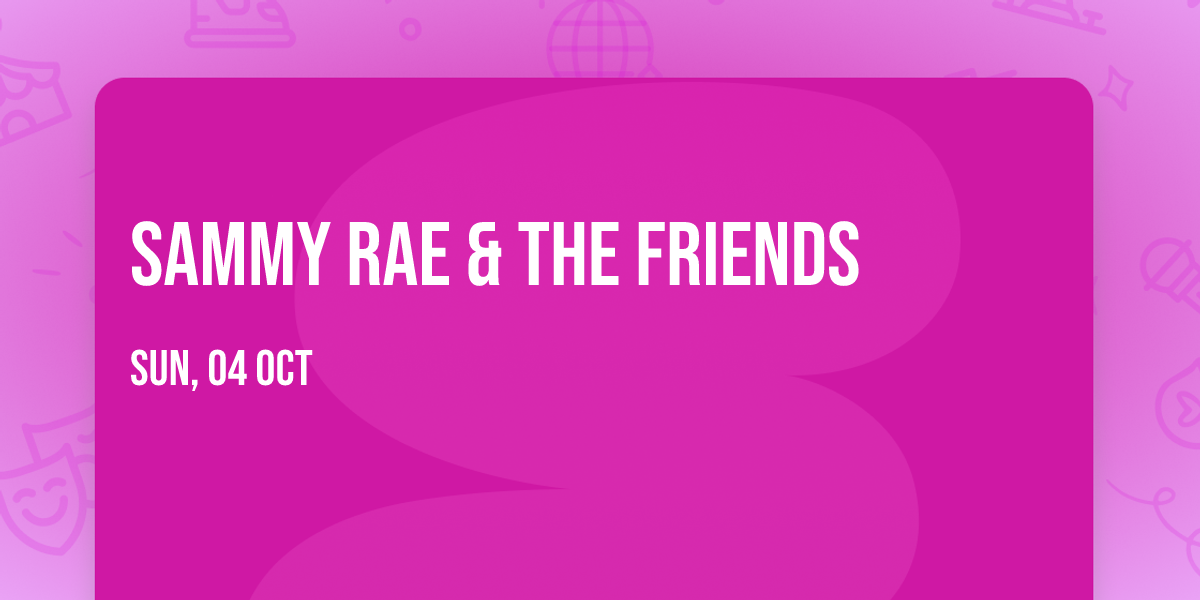 Sammy Rae & The Friends