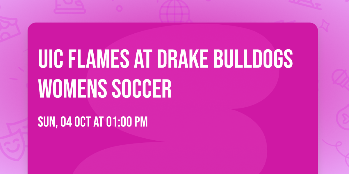 UIC Flames at Drake Bulldogs Womens Soccer