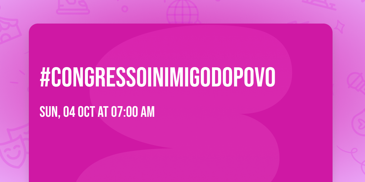 #CongressoInimigoDoPovo
