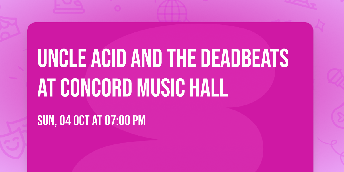Uncle Acid and The Deadbeats at Concord Music Hall