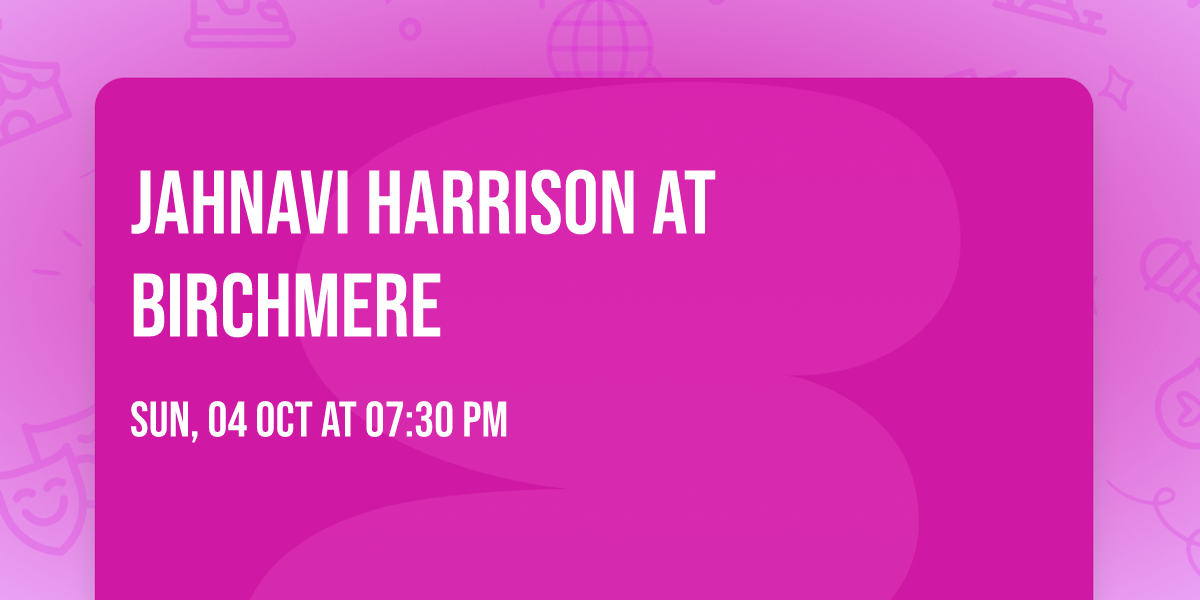Jahnavi Harrison at Birchmere