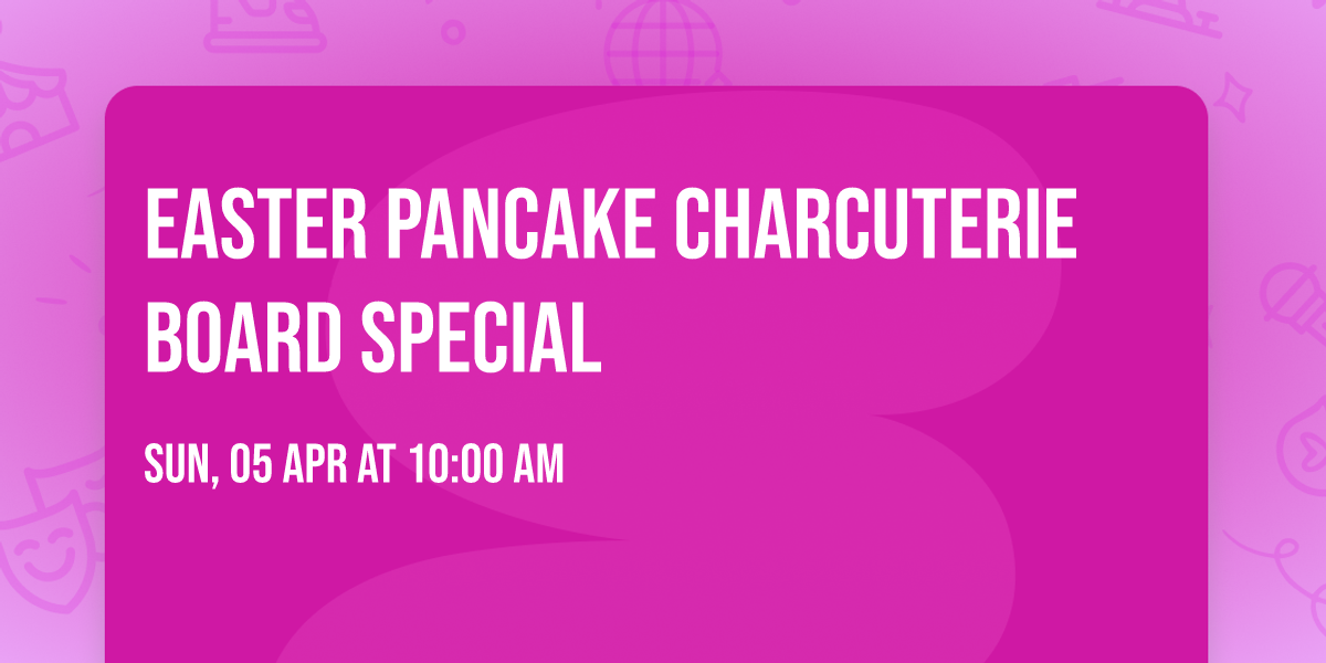 Easter Pancake Charcuterie Board Special