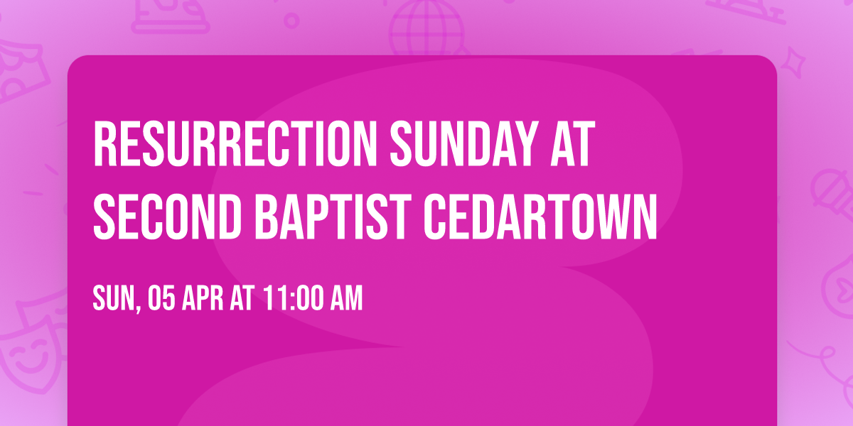 Resurrection Sunday at Second Baptist Cedartown