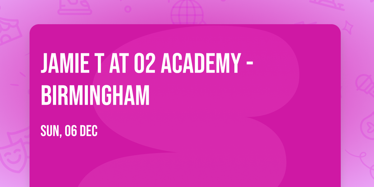 Jamie T at O2 Academy - Birmingham
