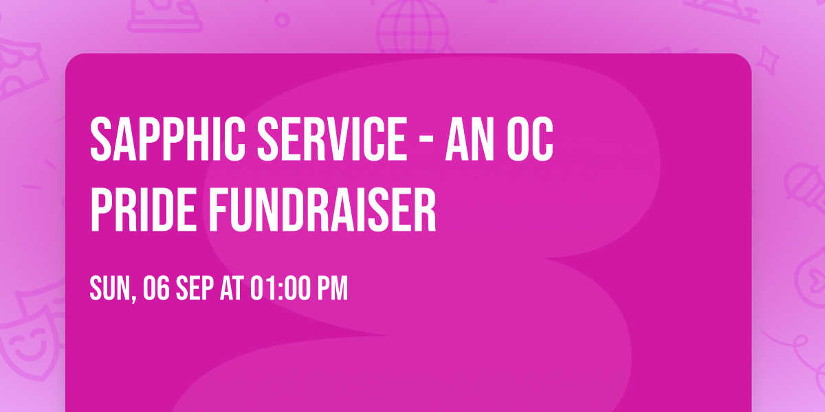 Sapphic Service - An OC Pride fundraiser
