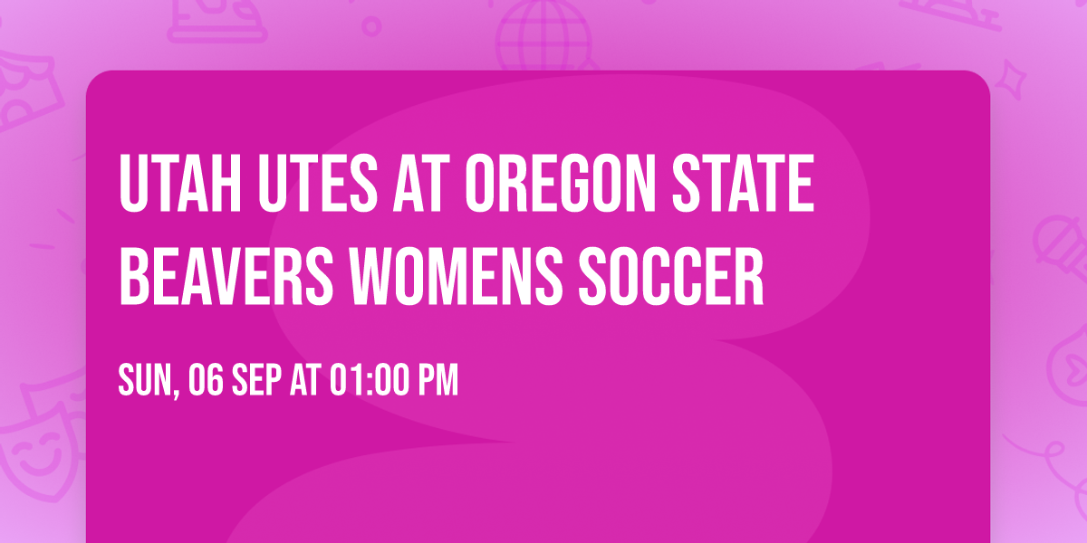 Utah Utes at Oregon State Beavers Womens Soccer