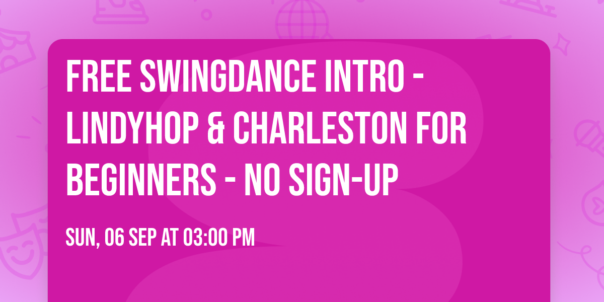 FREE SwingDance INTRO - LindyHop & Charleston FOR BEGINNERS - NO SIGN-UP