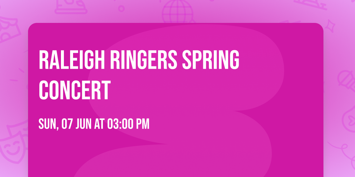 Raleigh Ringers Spring Concert