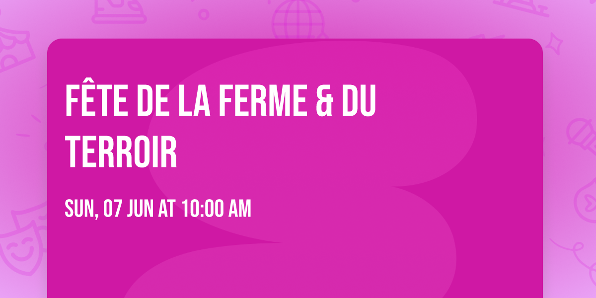 F\u00eate de la ferme & du terroir