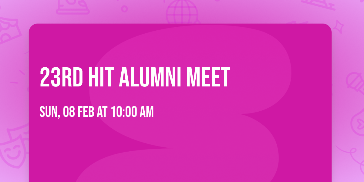 23rd HIT Alumni Meet 