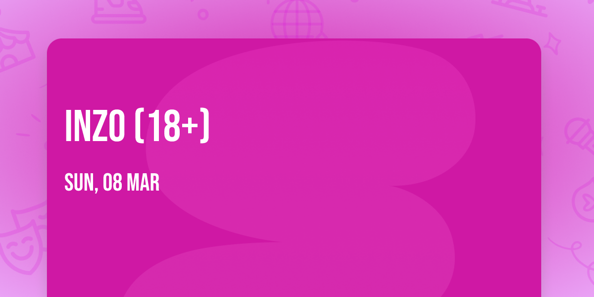 INZO (18+)