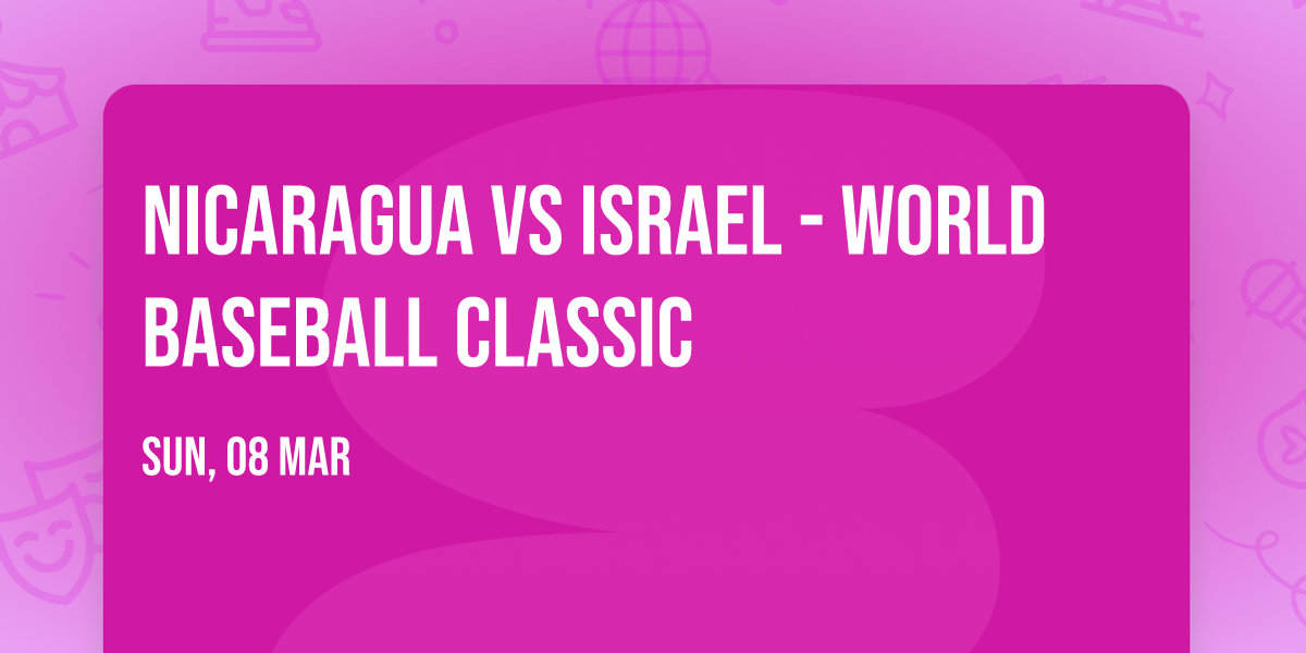 Nicaragua vs Israel - World Baseball Classic