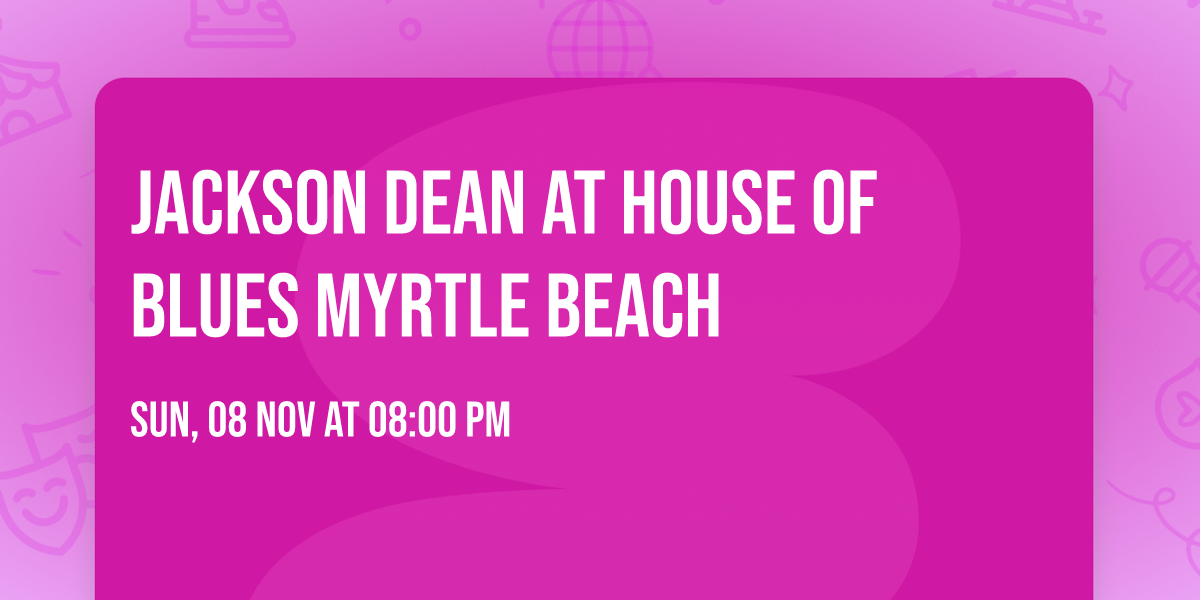 Jackson Dean at House of Blues Myrtle Beach